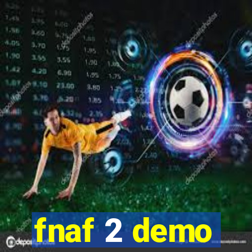 fnaf 2 demo